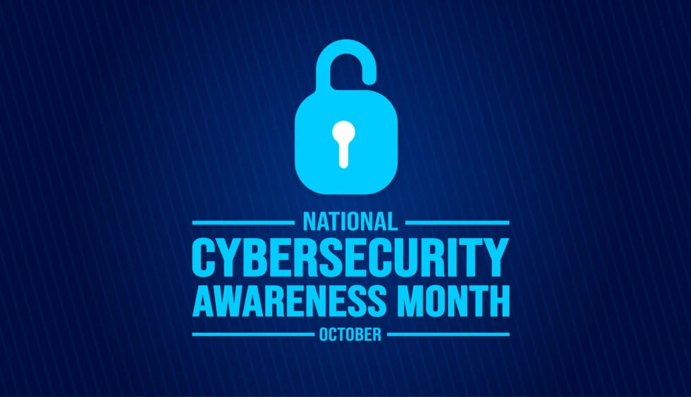 Cybersecurity Awareness Month: 4 Essential Tips to Protect Your Digital Fortress